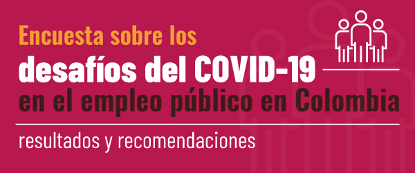 Imagen Encuesta sobre los desafíos del COVID-19 en el empleo público en Colombia