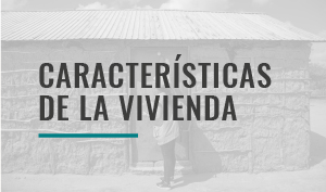 Características de la vivienda 