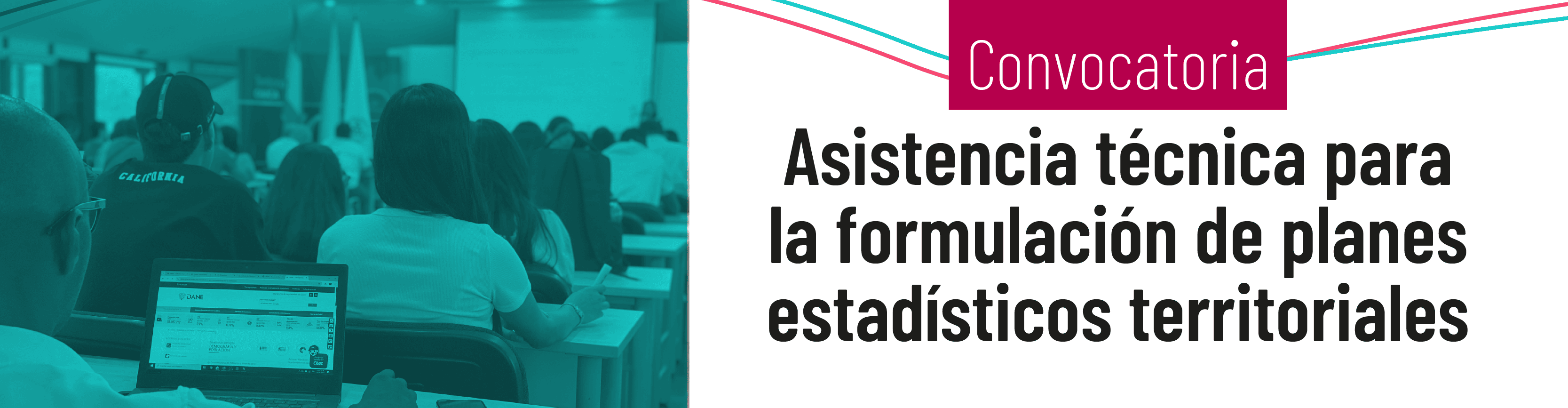 Un grupo de personas asistiendo a una clase y al lado derecho esta el texto  inscripciones abiertas para la convocatoria asistencia técnica en formulación de planes estadísticos territoriales