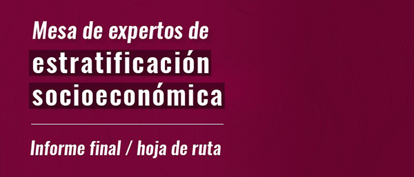DANE y DNP ponen a disposición el Informe final de la Mesa de Expertos de Estratificacion Socioeconómica