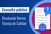 Consulta pública: proyecto de Resolución Norma Técnica de Calidad del Proceso Estadístico