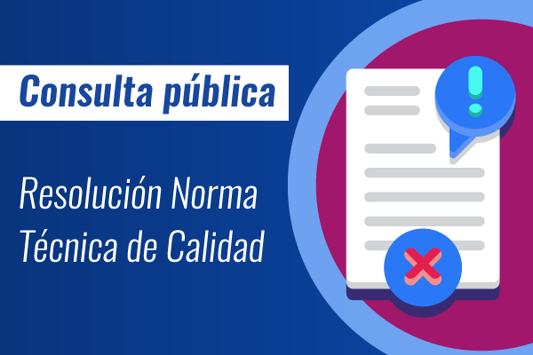 Consulta pública: proyecto de Resolución Norma Técnica de Calidad del Proceso Estadístico