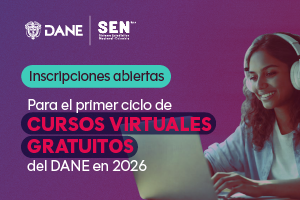 Inscríbase a los cursos virtuales gratuitos del DANE en 2026 y amplíe sus conocimientos estadísticosa Inscríbase a los cursos virtuales gratuitos del DANE en 2026 y amplíe sus conocimientos estadísticos